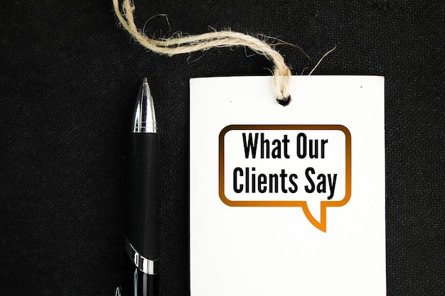 What our clients say — customer testimonials concept